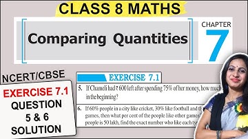 Class 8 Maths Ex 7.1 Question 5 & 6 Solution | 8th Class Maths NCERT Chapter 7 Comparing Quantities
