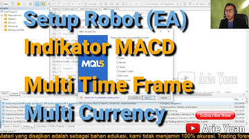 Setup EA Robot Trading MACD Untuk Multi Currency & Multi Time Frame (with subtitle)