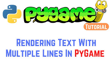 PyGame Tutorial For Beginners - Rendering Text With Multiple Lines In PyGame