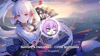 Netrum & Halvorsen - Circle Nightcore