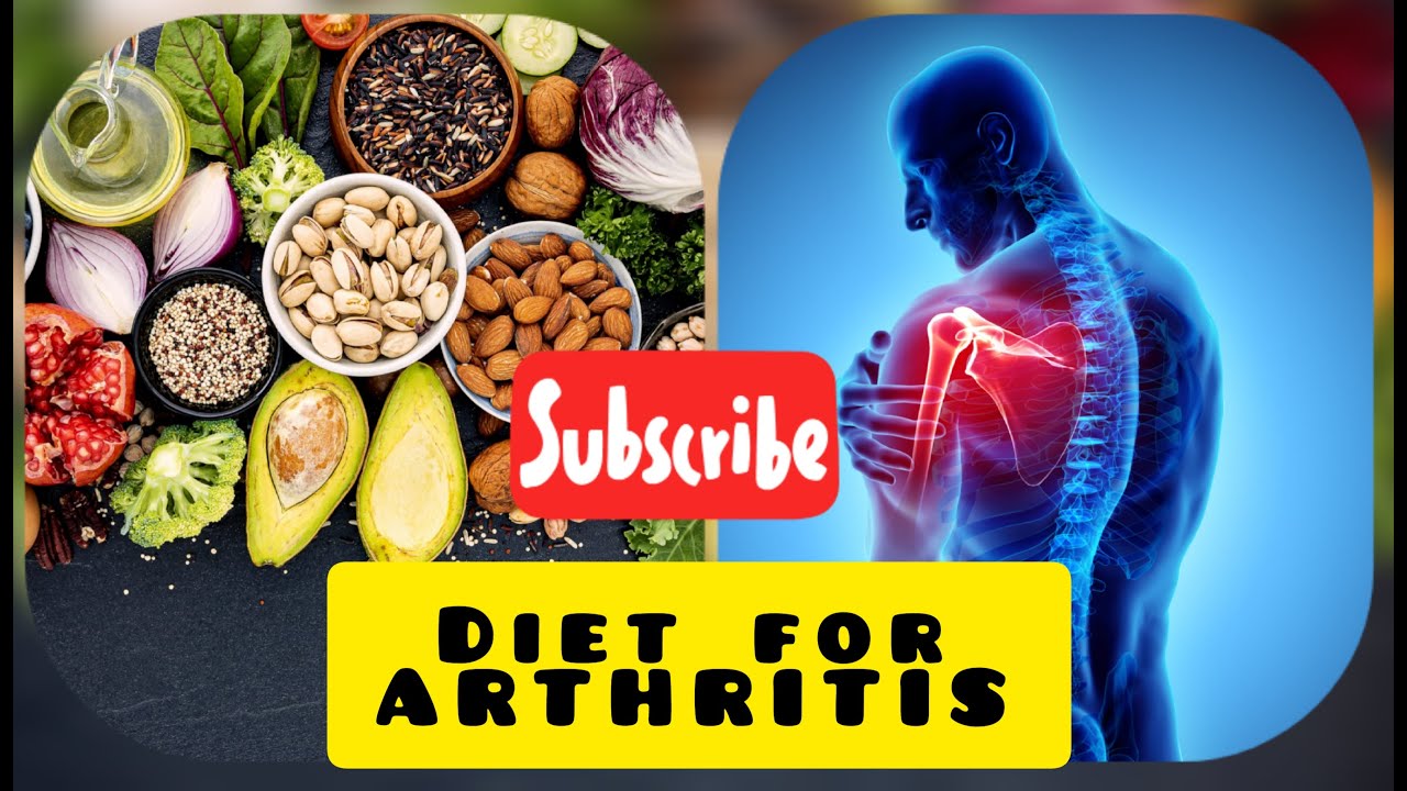 DIET FOR ARTHRITIC PATIENT.... MUST WATCH YouTube