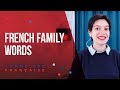 Family French Words - 5 Fun Family Expressions