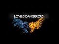 FIRE FROM THE GODS - Love is Dangerous (Lyric video)