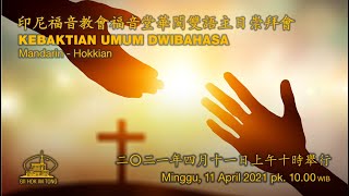 Ibadah Mandarin 11 April 2021