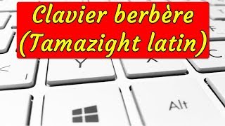 Comment télécharger et installer le clavier berbère (Tamazight latin) sur windows 7/10 screenshot 4