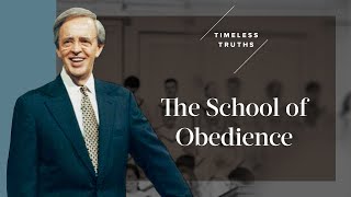 The School of Obedience | Timeless Truths - Dr. Charles Stanley