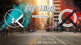 FLY HIGH [GẮT VERSION]  - Monkieq X QT Beatz ( Video Lyrics )