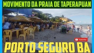 TOATOA PORTOSEGURO GALLO TURISMO Movimento da Praia de Taperapuan em Porto Seguro Ba