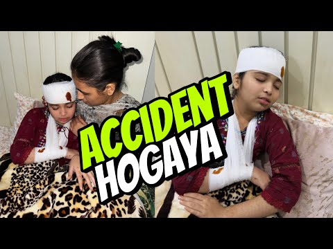 Aayat Arif II Accident Hogaya Mama Bohot Pareshan II Vlog 