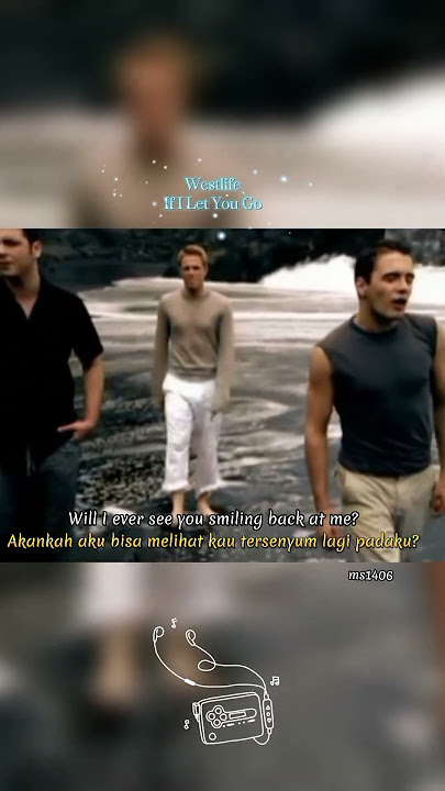 if i let you go #westlife #statuswa #shortvideo #viraltiktok