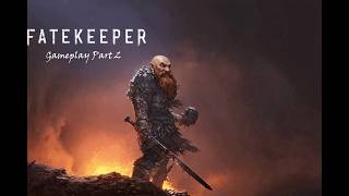 Fatekeeper Early Access Gameplay Part 2