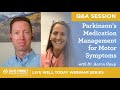 Q&A Session: Parkinson's Medication Management for Motor Symptoms