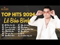 Lê Bảo Bình TOP Hits 2024 🎶 - Ballad Hay Nhất