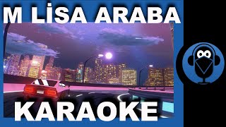M Lisa - Araba Karaoke Cover