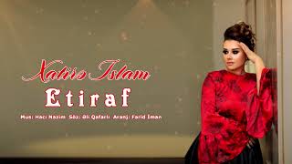 Xatirə İslam – Etiraf (2018) Resimi