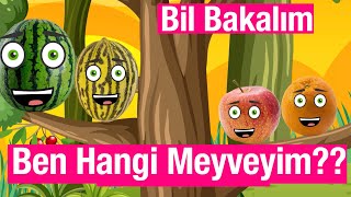 Bil Bakalım Ben Hangi Meyveyim - 1