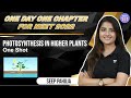 Photosynthesis in Higher Plants | One Shot | One Day One Chapter | NEET 2022 | Seep Pahuja