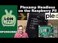 Stream Lossless Audio with Plexamp Headless on the Raspberry Pi! How to set it up!