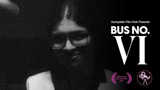 BUS NO. VI | A Horror Comedy Movie By Sunnydale Film Club