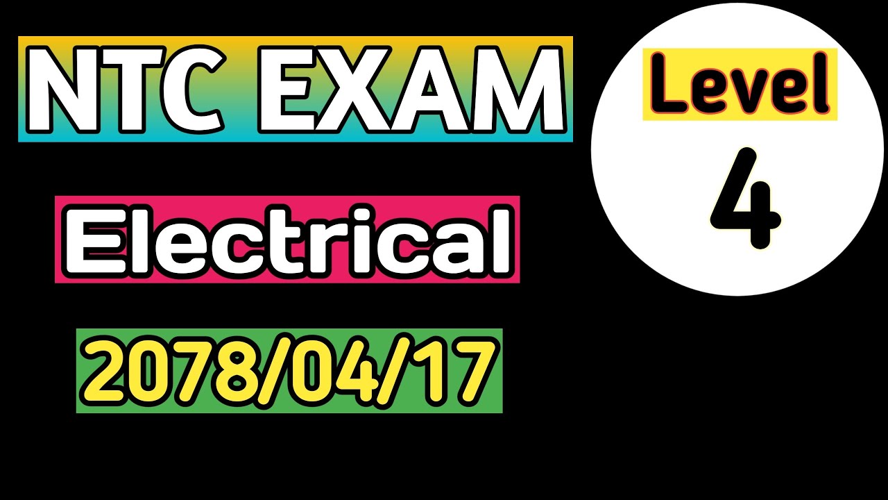 NTC Level4 Electrical Objective Question 2080/04/17 NTC