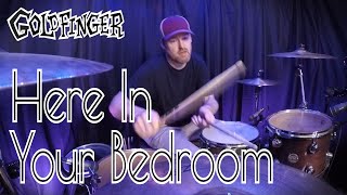 Here In Your Bedroom - Goldfinger | DRUM COVER