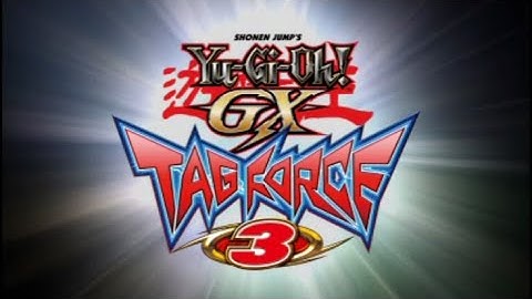 Yu-Gi-Oh! GX Tag Force 3 ep. 1- A New Adventure