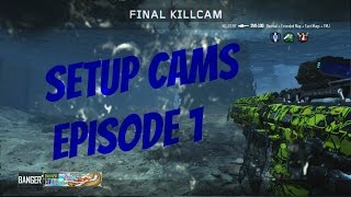 Setup Cams Episode 1