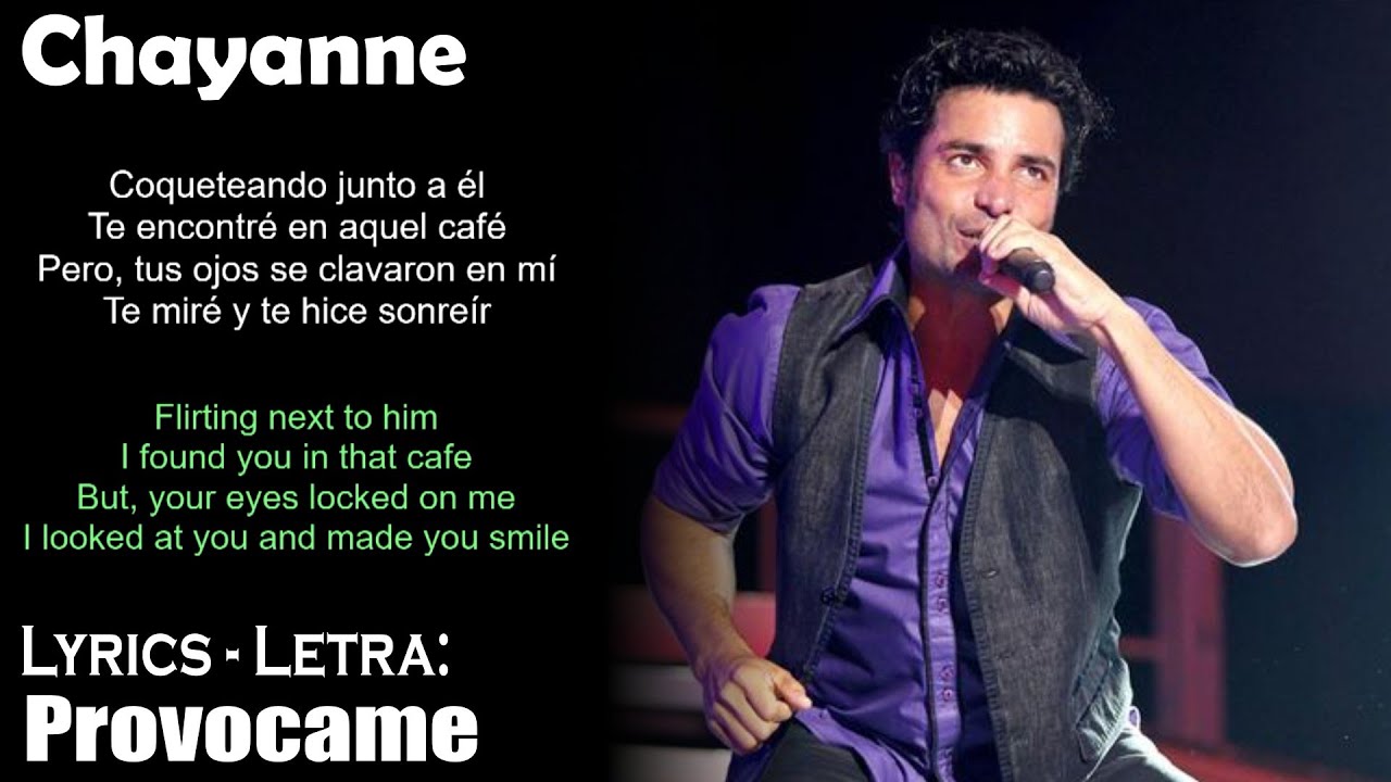 Chayanne Provocame (Lyrics Spanish-English) (Español-Inglés) Chayanne Provocame (Lyrics Spanish-English) (Español-Inglés)