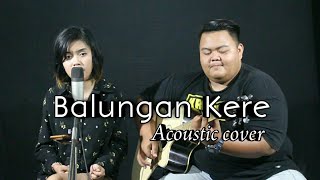 BALUNGAN KERE – Cover Anita Conan (Java Kerta) Akustik Live chords