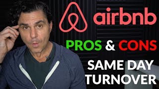 Airbnb Tips: Same Day Turnover PROS & CONS!