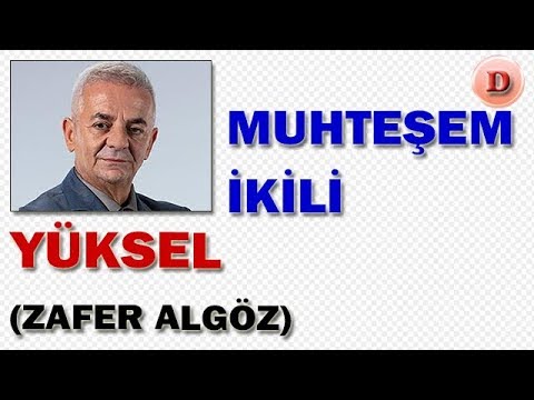 Yüksel Kimdir Muhteşem İkili Oyuncuları Zafer Algöz Kanal D