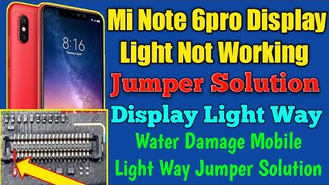 Mi Redmi Note 6Pro Display Light Not Working Jumper Solution ! Mi Note 6pro Display Light Way ⚡👍