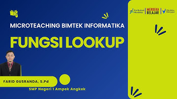 Micro teaching untuk Tugas Bimtek Informatika 2024 - Materi Fungsi LOOKUP