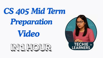 CS405 Mid Term Preparation full Video in 1 hour