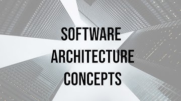 Intro to Software Architecture Concepts in 3 minutes