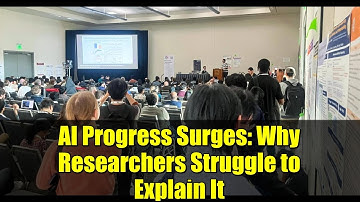 AI Progress Surges: Why Researchers Struggle to Explain It | NeurIPS 2025 Highlights