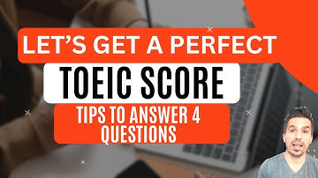 GET 800+ ON THE TOEIC TEST:  TIPS TO ANSWER 4 DIFFICULT TOEIC READING QUESTIONS.  #TOEICTIPS #TOEIC