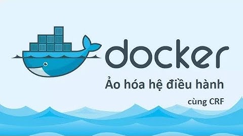 [Part 5] Tìm hiểu về Docker - Tìm kiếm, Build và Push image lên Docker Hub