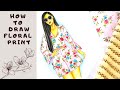 How To Draw Floral Print || Fashion Illustration