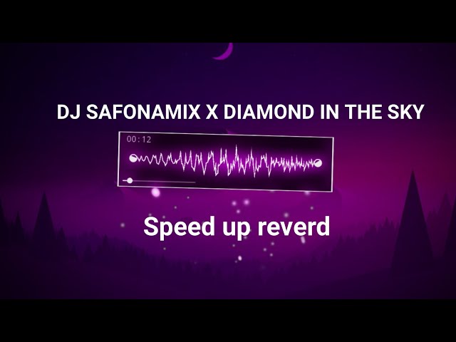 DJ SAFONAMIX X DIAMOND IN THE SKY VIRAL TIKTOK 2023 class=