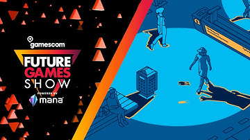 Ones to Watch Montage - Future Games Show Gamescom 2022