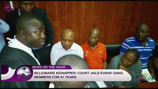 BILLIONAIRE KIDNAPPER   COURT JAILS EVAN GANG MEMBERS FOR 41 YEARS