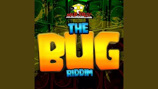 The Bug Riddim (Vibe Mix)
