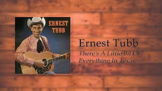 Watch Ernest Tubb Theres A Little Bit Of Everything In Texas video