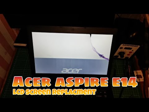 Acer Laptop Aspire E14 LCD Screen Replacement