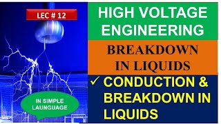 Conduction & breakdown in liquid dielectrics |High voltage engineering #highvoltage#breakdown #viral