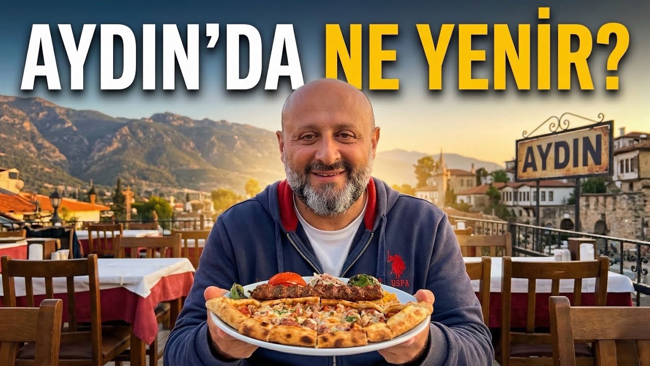 AYDIN’DA NE YENİR