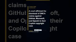 Ninth Circuit Affirms OpenAI Copilot DMCA Win