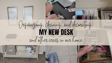 NEW DESK & ORGANIZING - MOM OF 3 WORK FROM HOME - CREATING A WORK SPACE FOR A SMALL AREA