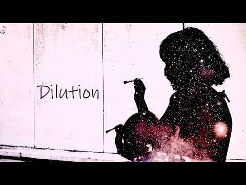 【ニコカラ】Dilution【offvocal】